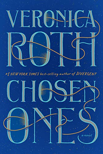 book cover for CHOSEN ONES by Veronica Roth