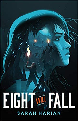 Book cover for the novel EIGHT WILL FALL by Sarah Harian