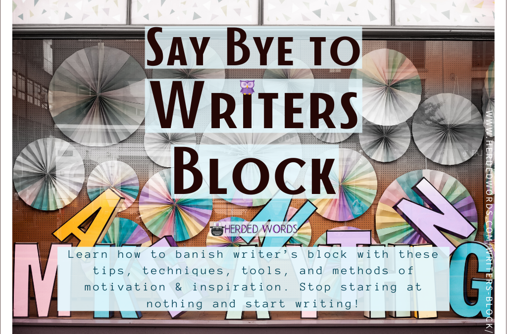 How to Banish Writer’s Block Permanently!