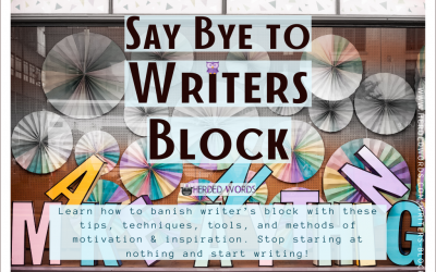 How to Banish Writer’s Block Permanently!