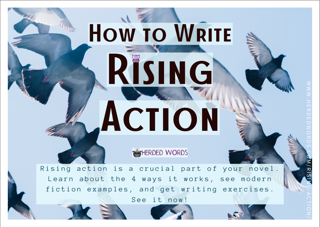 Rising action.  Writing plot, Writing a book, Writing life
