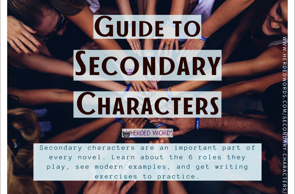 Your Novel Needs Secondary Characters [the 6 Roles They Play]