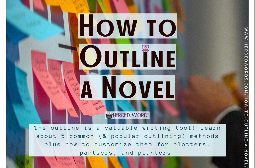 How to Outline a Novel: Find the Outlining Process that Works for YOU!