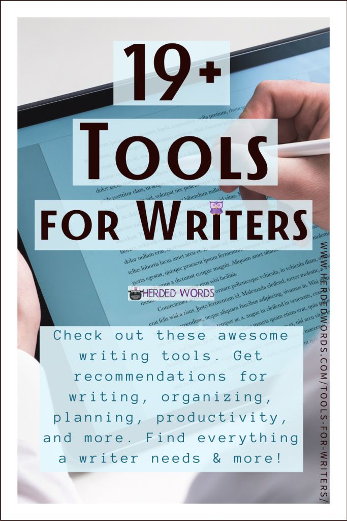 Pin This: 19+ Tools for Writers (Check out these awesome writing tools. Get recommendations for writing, organizing, planning, productivity, and more. Find everything a writer needs & more!)