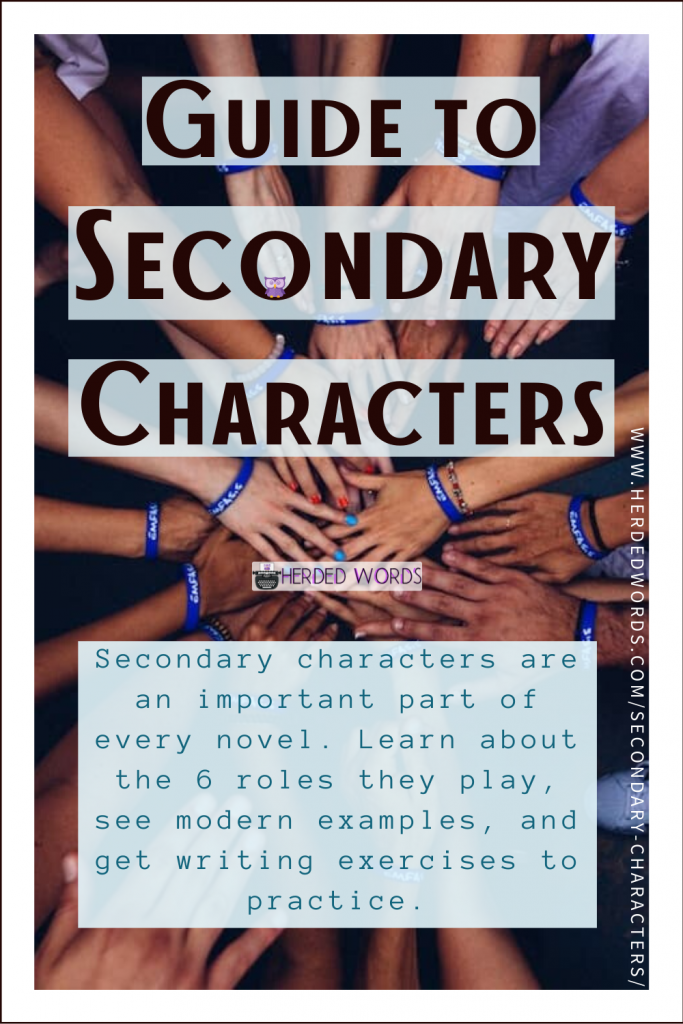 Pin This: Guide to Secondary Characters (secondary characters are an important part of every novel. Learn about the 6 roles they play)