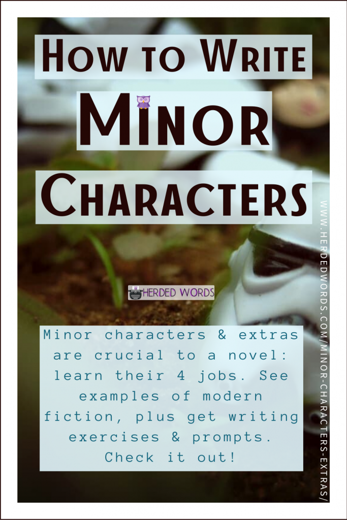 Pin This: How to Write Minor Characters (minor characters & extras are crucial to a novel. Learn their four jobs!)