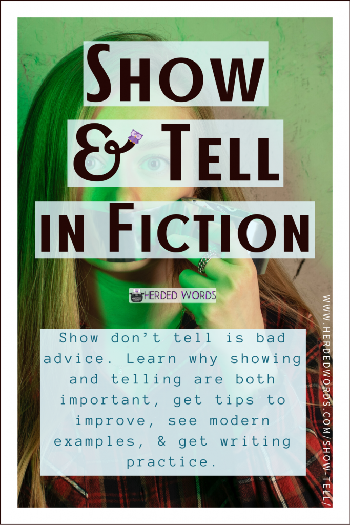 Pin This: Show & Tell in Fiction (show don't tell is bad advice. Learn why showing and telling are both important including tips to improve)
