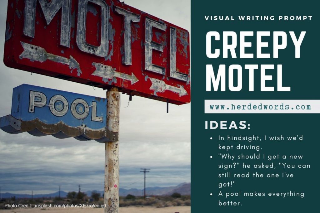 visual writing prompt: CREEPY MOTEL. A picture of an old, rundown sign reading MOTEL and POOL