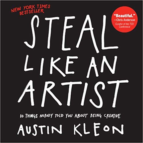 book cover for STEAL LIKE AN ARTIST by Austin Kleon