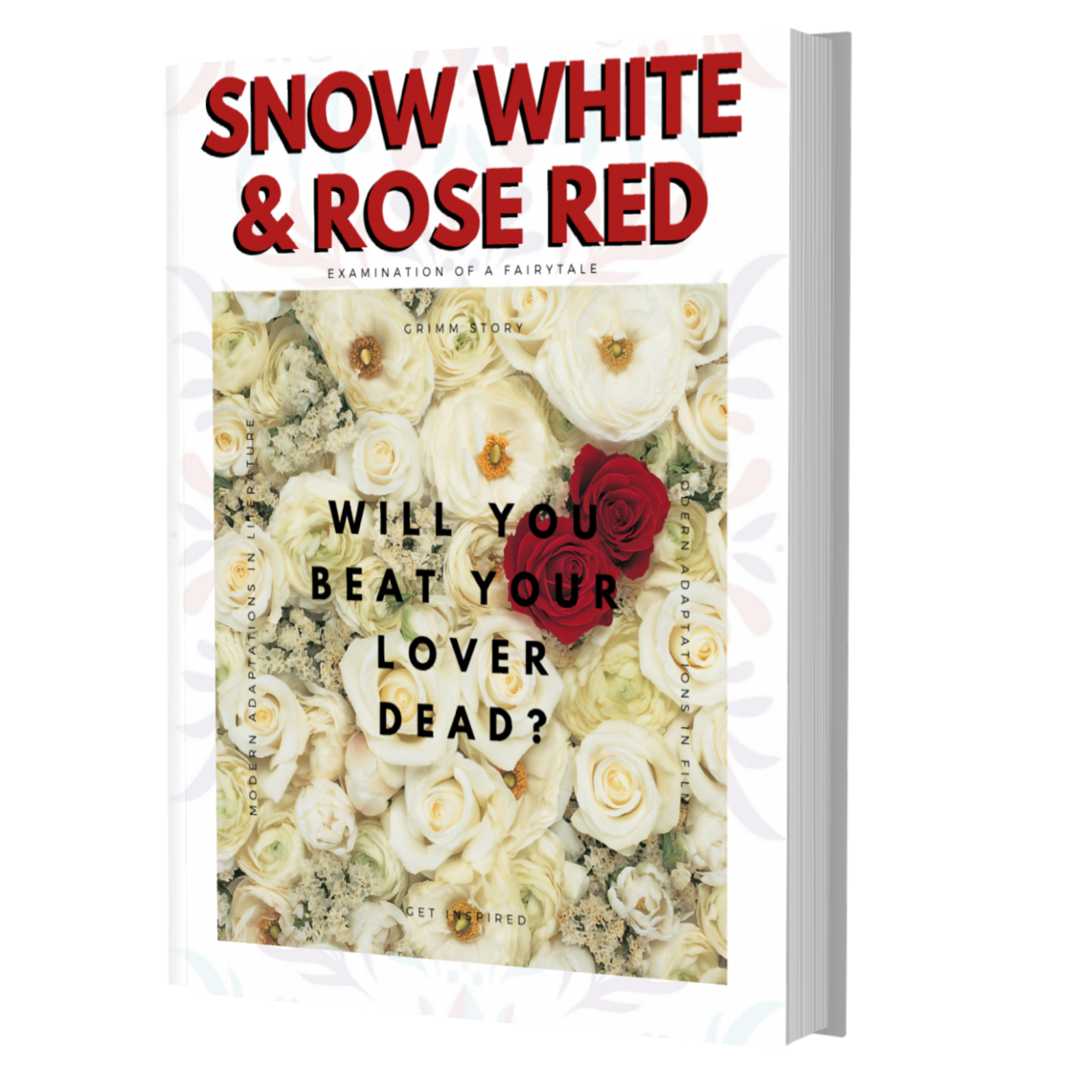 A mock book cover for the Snow White and Rose Red examinations of a fairytale ebook