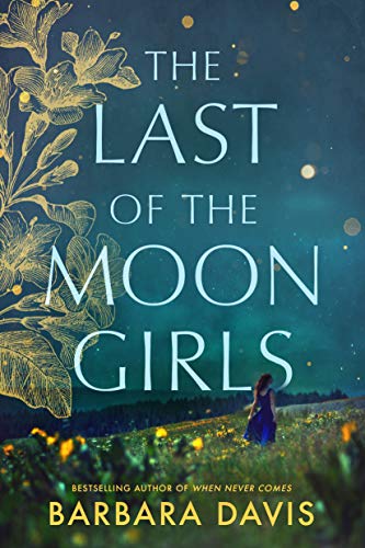 novel cover for THE-LAST-OF-THE-MOON-GIRLS-by-Barbara-Davis