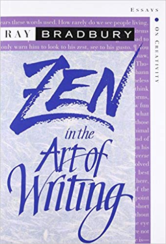 book cover for ZEN IN THE ART OF WRITING by Ray Bradbury