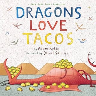 The cover for the picture book DRAGONS LOVE TACOS