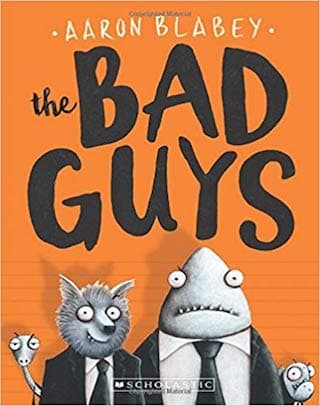 The cover of the children's book THE BAD GUYS